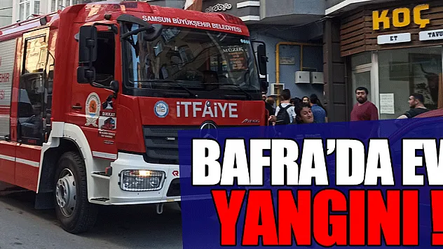Bafra'da ev yangını: Dumandan etkilenen genç kız hastaneye kaldırıldı