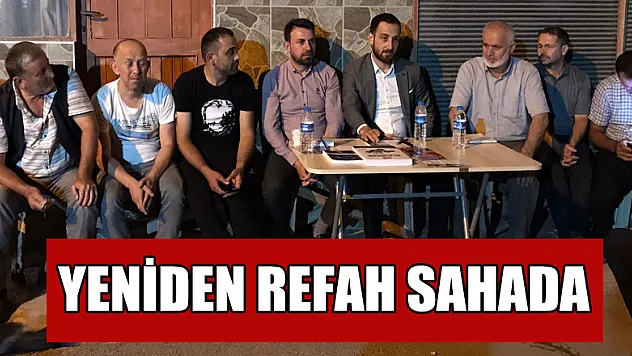 YENİDEN REFAH SAHADA