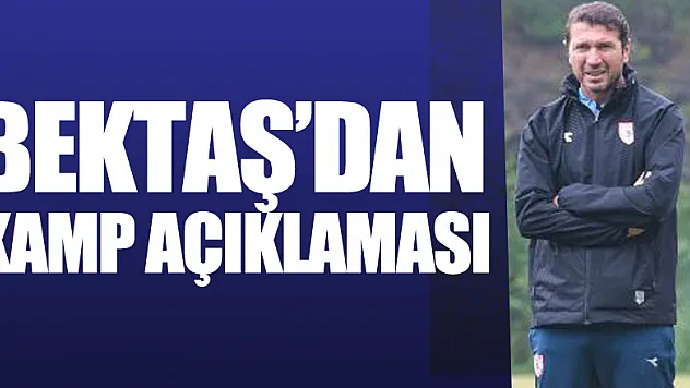 BEKTAŞ'DAN KAPM AÇIKLAMASI