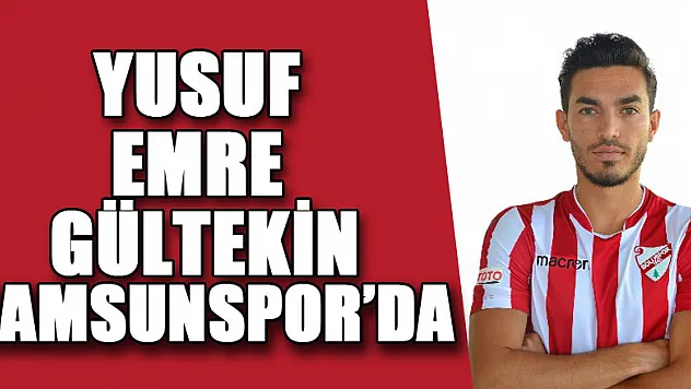 Yusuf Emre Gültekin, Samsunspor'da