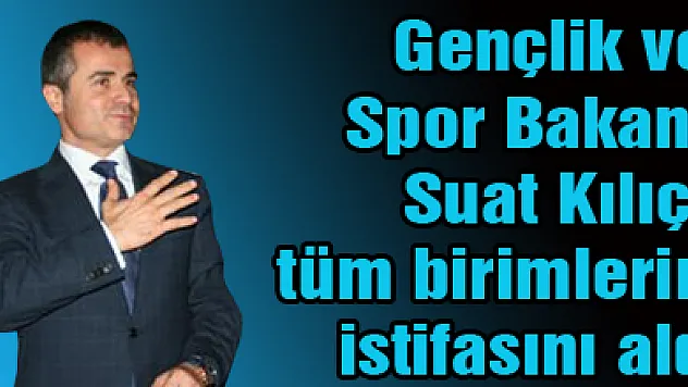 Kılıç, istifaları aldı