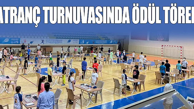 SATRANÇ TURNUVASINDA ÖDÜL TÖRENİ