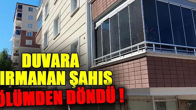 Anahtarı unuttuğu evine girmek için duvara tırmanan şahıs ölümden döndü
