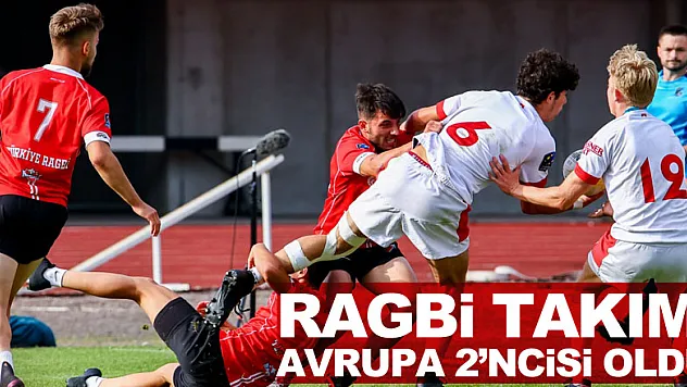RAGBİ TAKIMI AVRUPA 2'NCİSİ OLDU