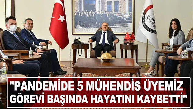 MMO Başkanı Gürkan: 'Pandemide 5 mühendis üyemiz görevi başında hayatını kaybetti'