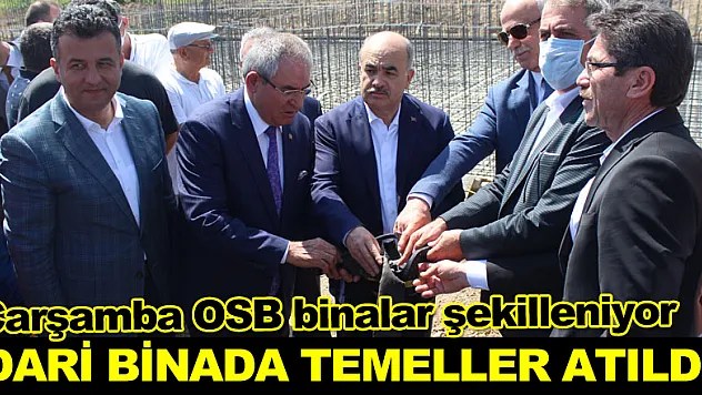 Çarşamba OSB binalar şekilleniyor İdari binada temeller atıldı!
