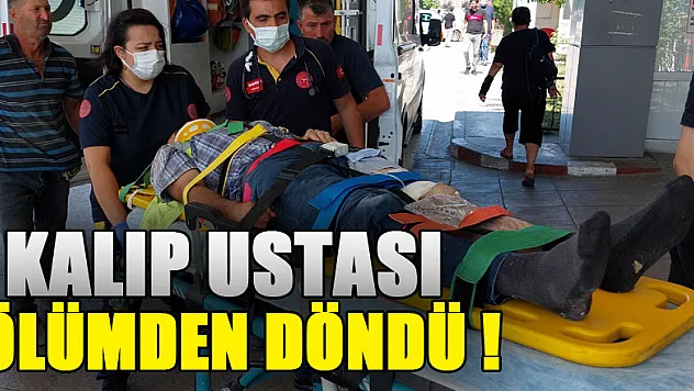 5. kattan 4. kata düşen kalıp ustası ölümden döndü