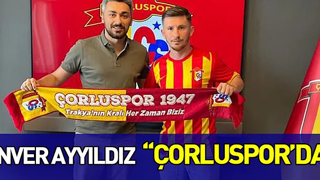 Enver Ayyıldız Çorluspor'da
