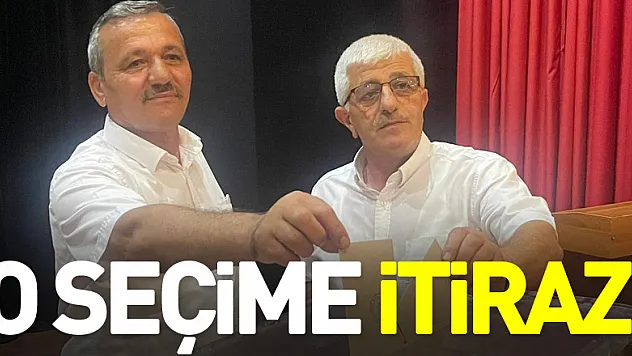 O seçime itiraz!
