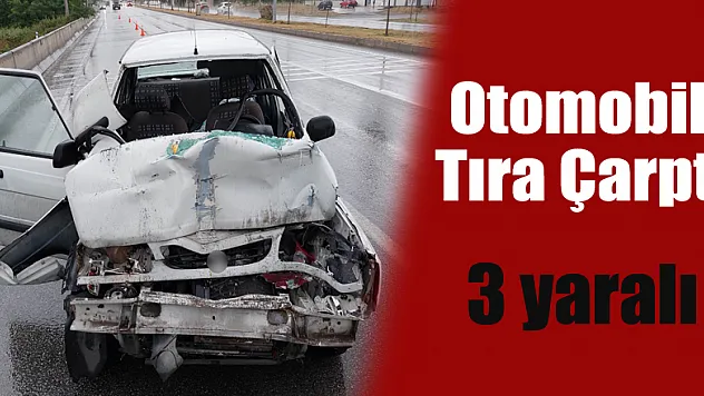 Samsun'da otomobil tıra çarptı: 3 yaralı