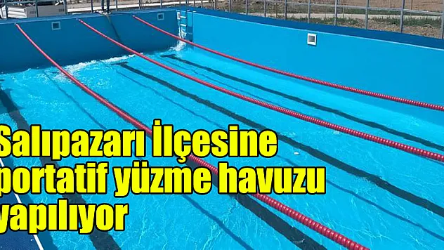 Salıpazarı İlçesine portatif yüzme havuzu yapılıyor