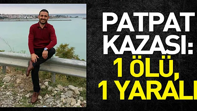 Samsun'da patpat kazası: 1 ölü, 1 yaralı