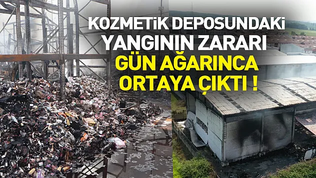 Kozmetik deposundaki yangının zararı gün ağarınca ortaya çıktı