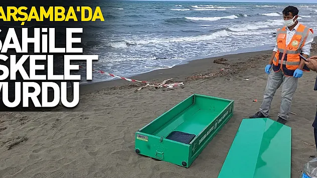 Çarşamba'da sahile iskelet vurdu