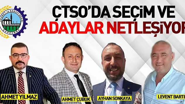 ÇTSO'da Seçim ve adaylar netleşiyor