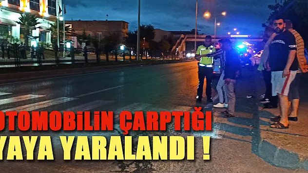 Otomobilin çarptığı yaya yaralandı