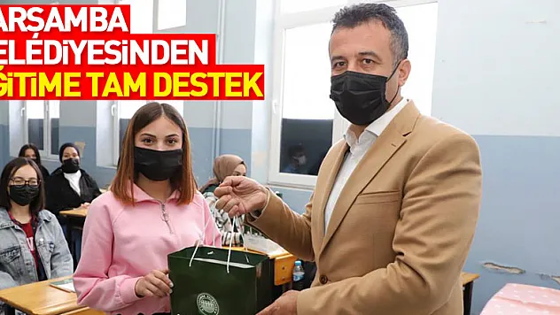 Çarşamba Belediyesinden Eğitime Tam Destek