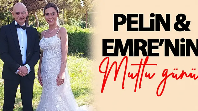 Pelin & Emre'nin mutlu günü