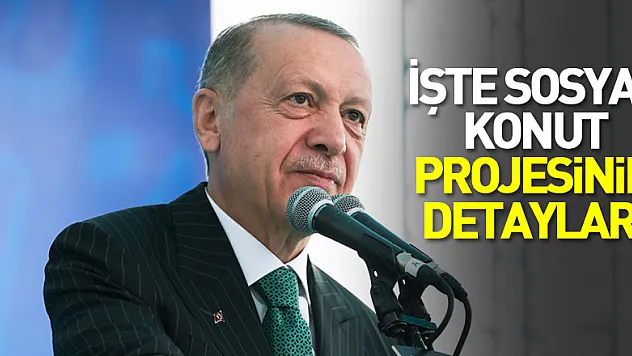 İşte Sosyal konut projesinin detayları