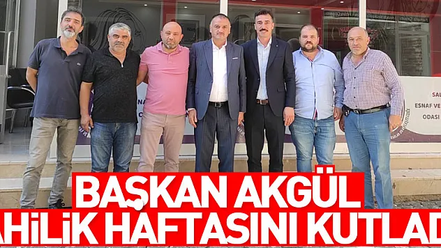 Başkan Akgül Ahilik Haftasını Kutladı