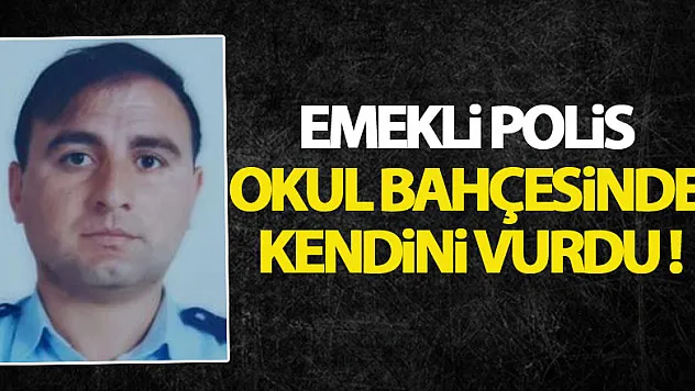Emekli polis okul bahçesinde kendini vurdu