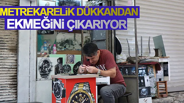 35 yıldır 1 metrekarelik dükkandan ekmeğini çıkarıyor