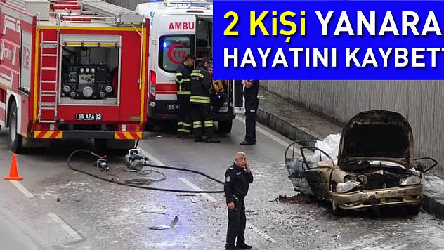 Samsun'da arıza yapan otomobile tır çarptı: 2 kişi yanarak hayatını kaybetti