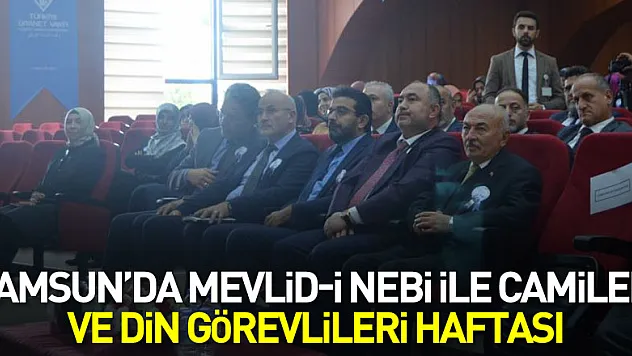 Samsun'da Mevlid-i Nebi ile Camiler ve Din Görevlileri Haftası