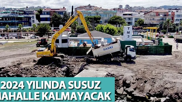 'susuz mahalle kalmayacak'