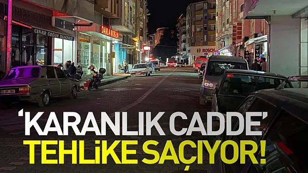'Karanlık Cadde' tehlike saçıyor!