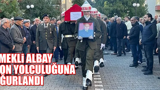 Emekli Albay Son Yolculuğuna uğurlandı