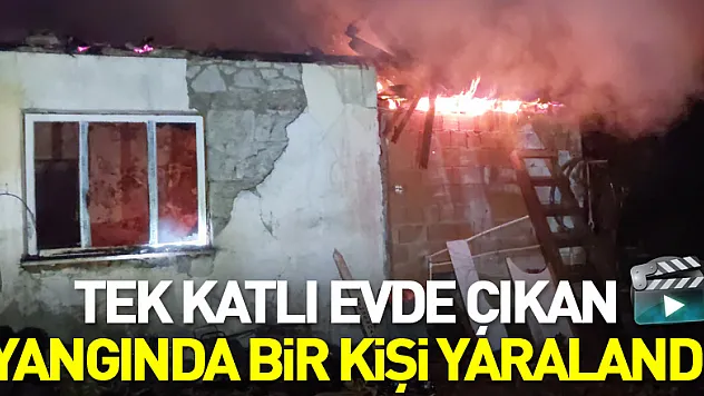 Samsun'da tek katlı evde çıkan yangında bir kişi yaralandı