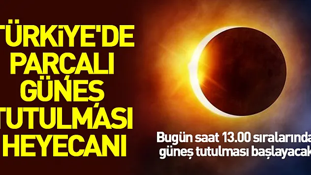 Türkiye'de parçalı güneş tutulması heyecanı