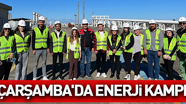 Çarşamba'da Enerji Kampı