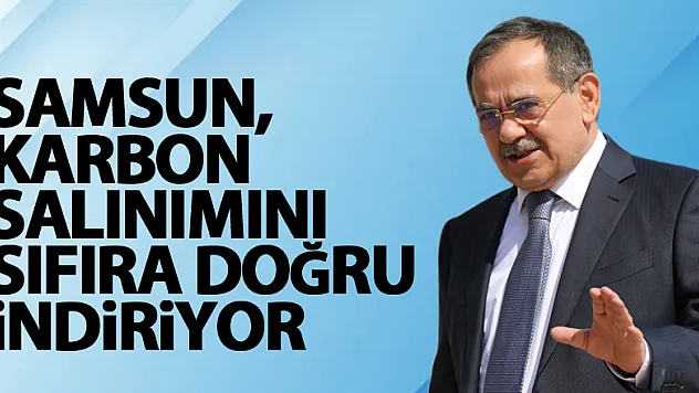 Samsun, karbon salınımını sıfıra doğru indiriyor