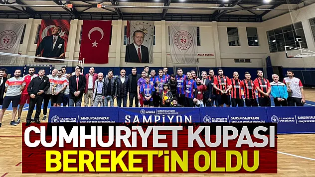 Cumhuriyet Kupası Bereket'in Oldu