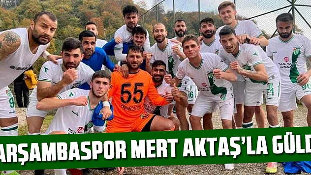 Çarşambaspor Mert Aktaş'la güldü