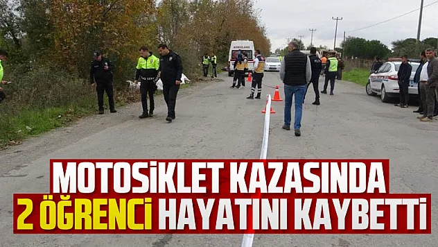 Samsun'da motosiklet kazasında 2 öğrenci hayatını kaybetti