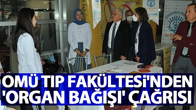 OMÜ Tıp Fakültesi'nden 'organ bağışı' çağrısı