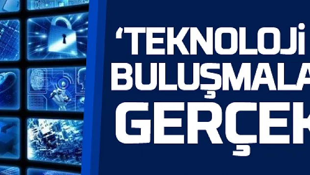 'Teknoloji ve İnovasyon Buluşmaları' Samsun'da gerçekleşecek