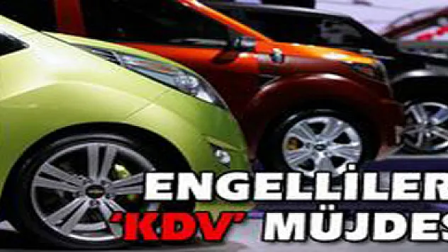 Engellilere 'KDV' müjdesi