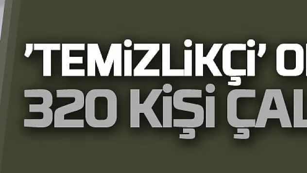 'Temizlikçi' olarak girdiği işletmenin patronu oldu, 320 kişi çalıştırıyor