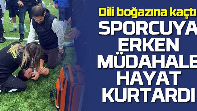 Dili boğazına kaçan sporcuya erken müdahale hayat kurtardı