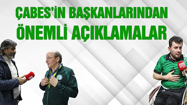 ÇABES'İN MÜCADELESİNDE ÖNEMLİ AÇIKLAMALAR