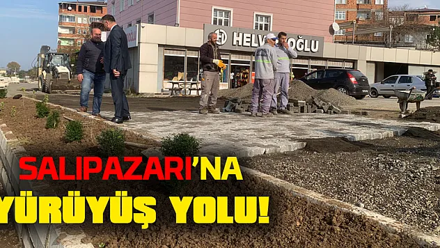 Salıpazarı'na yürüyüş yolu yapılıyor