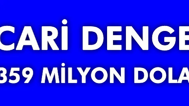 Cari denge Ekim'de 359 milyon dolar açık verdi