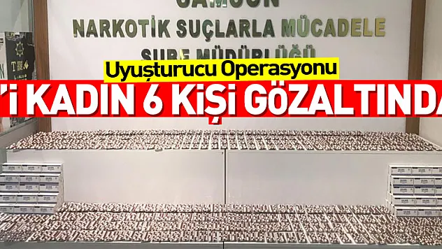Samsun'da uyuşturucu operasyonu: 6 gözaltı