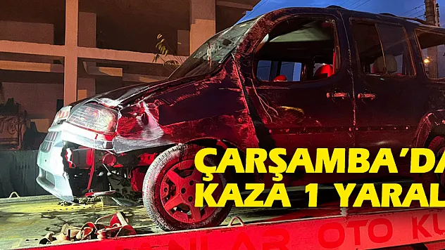 Çarşamba'da Kaza 1 Yaralı