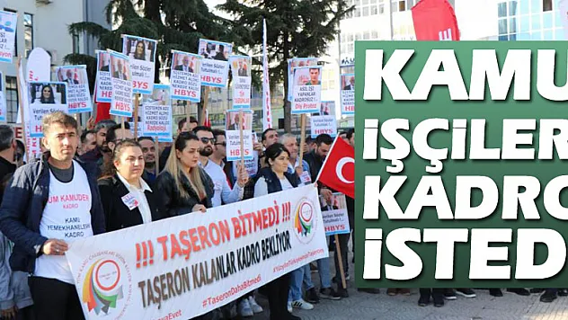 Kamu işçileri kadro istedi
