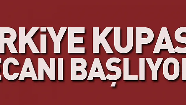 Ziraat Türkiye Kupası 5. Tur heyecanı başlıyor